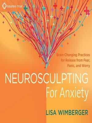 cover image of Neurosculpting for Anxiety